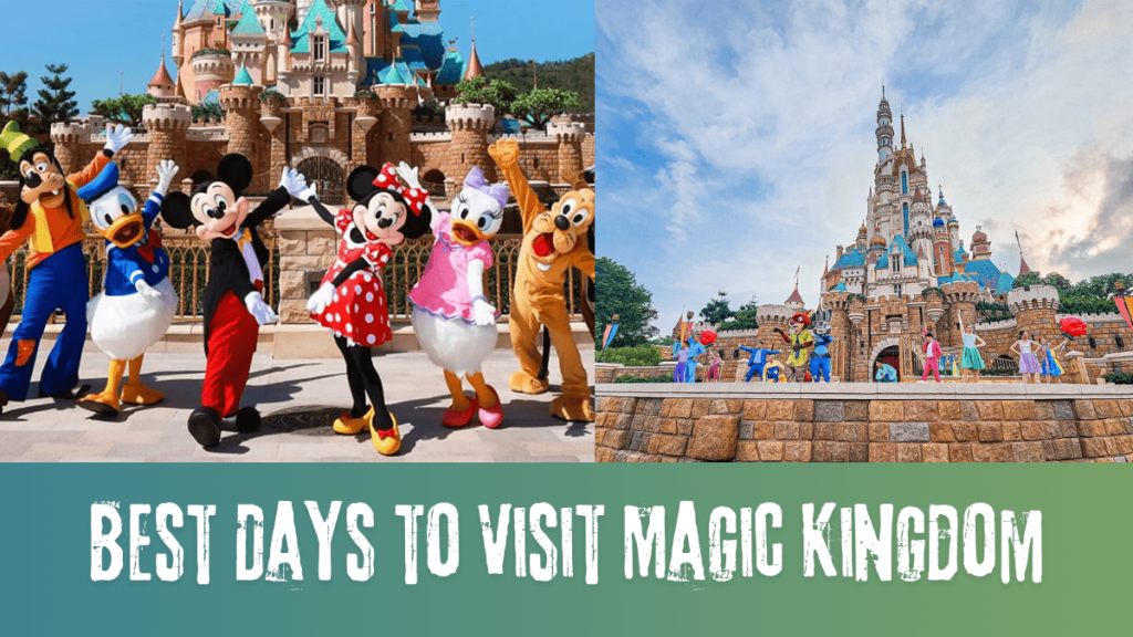 Best Days to Visit Magic Kingdom